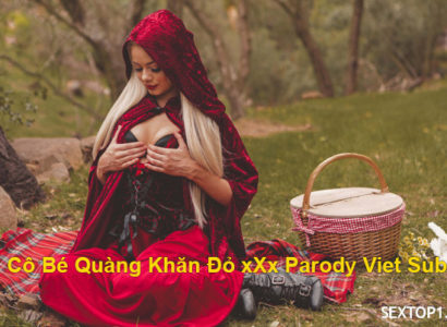 Cô bé quàng khăn đỏ XxX Parody Vietsub